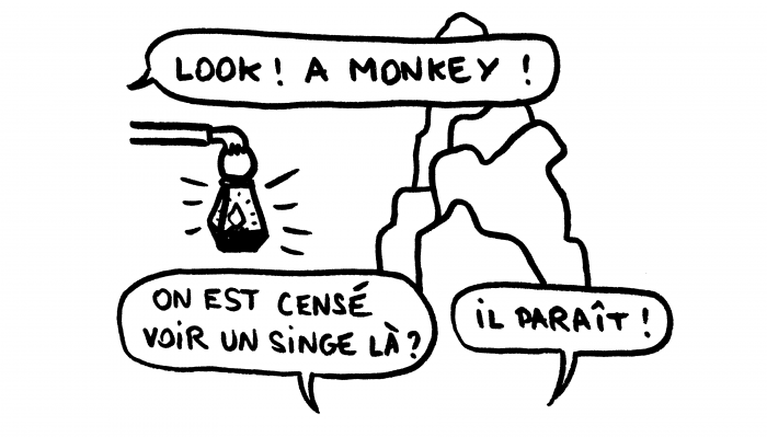 Dessin : Look, a monkey !