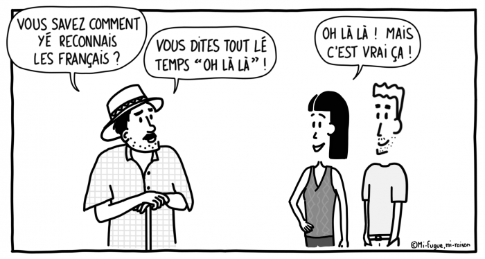 Dessin du lundi n°7 : les français disent tout le temps "oh là là"