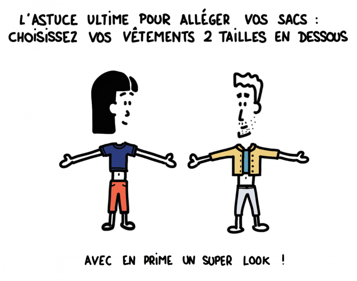 Dessin : conseil pour alléger vos sacs : achetez vos vêtements deux tailes en dessous