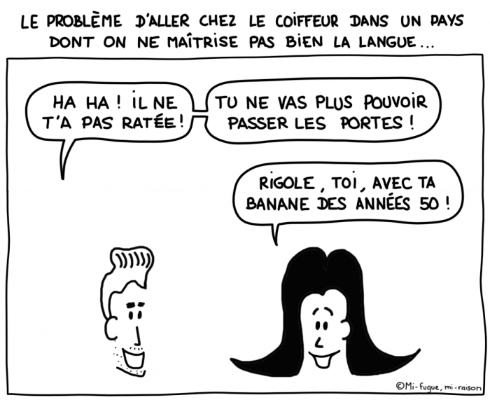 Dessin du lundi : aller chez le coiffeur sans maîtriser la langue du pays...