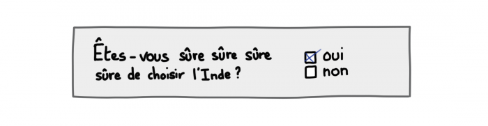 Êtes-vous sûre de vouloir aller en Inde ?