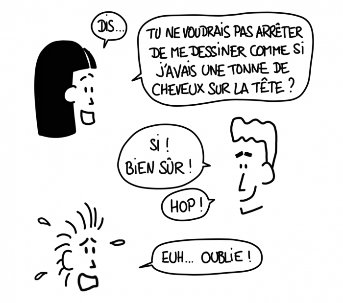 Dessin : Mi-fugue se plaint de la coupe de cheveux que Mi-raison lui dessine