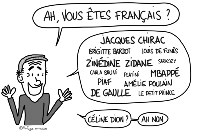 Dessin : la passion des gens à l'étranger, nous citer toute la liste des Français et Françaises qu'ils connaissent