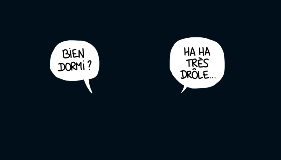 Dessin : Bien dormi ? Haha très drôle